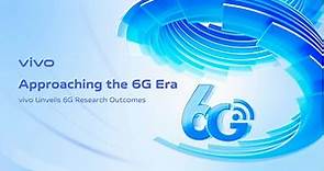 Approaching the 6G Era | 💥 vivo's Groundbreaking 6G Research Achievements