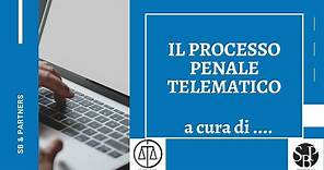 Processo penale telematico - Tutorial - VI LEZIONE
