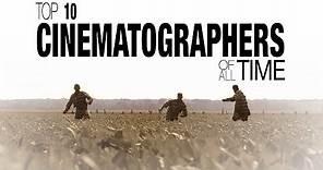 Top 10 Cinematographers of All Time