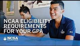 NCAA Academic Eligibility Requirements for GPA