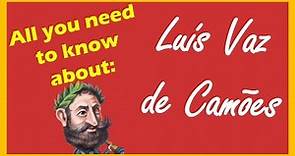 Luís de Camões - All you need to know
