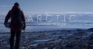ARCTIC | Official Trailer