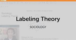 Labeling Theory | Sociology | Chegg Tutors
