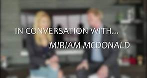 In Conversation With...Miriam McDonald