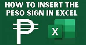 How to Insert the Peso Sign in Excel | How to Type the Peso Symbol in Excel