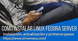Como instalar Linux Fedora Server 💡 | Instalación, actualización y primeros pasos