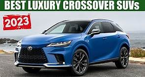 5 Best Luxury Crossover SUVs for 2023 - Most Reliable And Best Value For Money