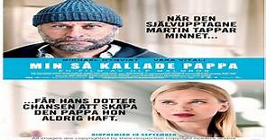 ASA 🎥📽🎬 My So-Called Father (2014) a film directed by Ulf Malmros with Michael Nyqvist, Lisa Henni, Vera Vitali, Sverrir Gudnason, Johannes Brost
