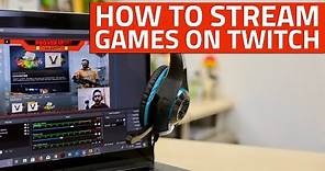 How to Live Stream PC Games on Twitch