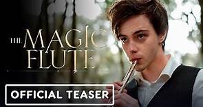 The Magic Flute - Official Trailer (2023) Jack Wolfe