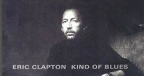 Eric Clapton - Kind Of Blues