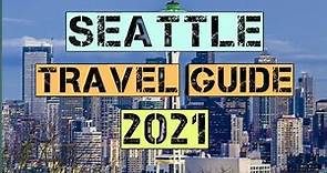 Seattle Travel Guide 2021 - Best Places to Visit in Seattle Washington United States in 2021
