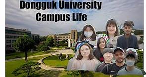 Introducing Dongguk University ll Scholarships and Campus life 동국대 학교 캠퍼스 생활