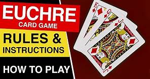 Rules of Euchre Card Game