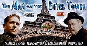 The Man on the Eiffel Tower (1949) — Mystery Thriller Color / Charles Laughton, Franchot Tone