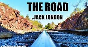 THE ROAD by Jack London - FULL AudioBook | Greatest AudioBooks