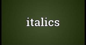Italics Meaning