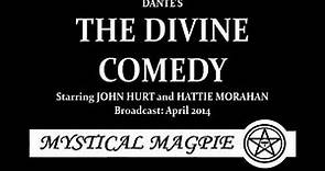 Dante's The Divine Comedy (2014) starring John Hurt and Hattie Morahan with Blake Ritson