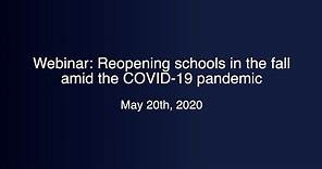 Reopening schools in the fall amid the COVID-19 pandemic