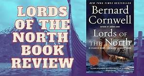 Lords of the North by Bernard Cornwell | Book Review