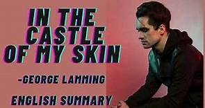 In the Castle of My Skin by George Lamming English Summary