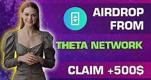 Theta Best Private Crypto AirDrop | Get 500$ Without Deposit | LIVE 2023