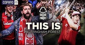 “The Greatest Story in Football” | This Is… Nottingham Forest