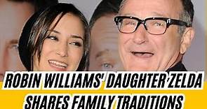Cherished Family Moments: Zelda Williams Reminisces About Holidays with Robin Williams 🎁💕