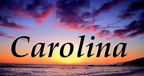 Carolina, significado y origen del nombre