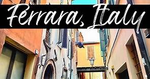 Ferrara Italy | UNESCO | City sights