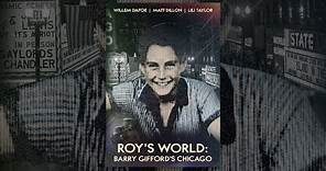 Roy's World: Barry Gifford's Chicago