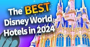 The BEST Disney World Hotels in 2024