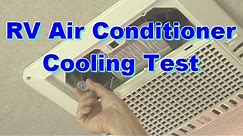 RV 101® - RV Air Conditioner Cooling Test