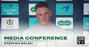 Full Media Conference: Stephen Welsh (19/01/24)