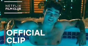 To All the Boys I've Loved Before - Hot Tub Scene | Netflix