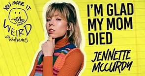 Jennette McCurdy | You Made It Weird