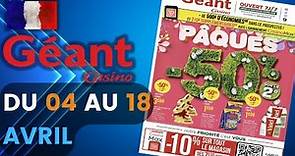 catalogue GÉANT CASINO du 4 au 18 avril 2022 🔴 PÂQUES Arrivage - FRANCE