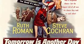 Tomorrow Is Another Day 1951 Ruth Roman, Steve Cochran,