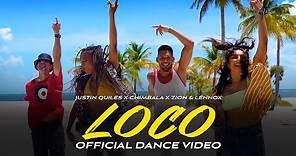 Justin Quiles, Chimbala, Zion & Lennox - Loco (Official Dance Video)