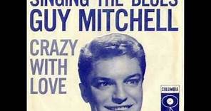 Guy Mitchell - Singing the blues (1956)