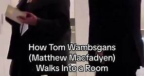 Matthew Macfadyen walks into a room