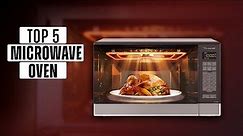 Top 5 Best Microwave Oven 2022
