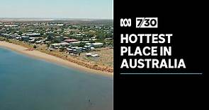 The hottest place in Australia | 7.30