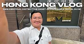HONG KONG VLOG • Mini Central Hotel: The Most Affordable Hotel in HK | Ivan de Guzman