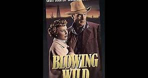 Blowing Wild 1953 Completa y subtitulada español.. Gary Cooper, Barbara Stanwyck, Ruth Roman .