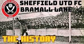 SHEFFIELD UNITED: BRAMALL LANE - THE HISTORY