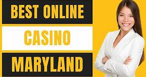 Best Online Casino in Maryland Real Money Review 2022