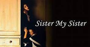 Sister My Sister 720p Julie Walters-Joely Richardson-Jodhi May (Nancy Meckler 1994)