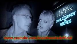 GHOST HUNTING WITH PAUL O'GRADY & FRIENDS