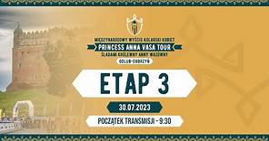 NA ŻYWO – Princess Anna Vasa Tour, etap 3 // LIVE – Princess Anna Vasa Tour, stage 3